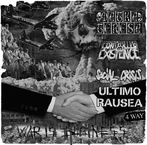 Social Crisis / Ultim Rausea / Mata Teresa · War is Business - 4 Way Split (7") [EP edition] (2016)