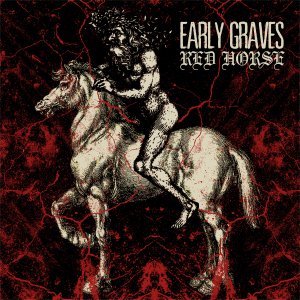 Red Horse - Early Graves - Music - No Sleep - 0603111807812 - January 15, 2013