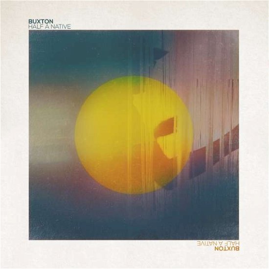 Cover for Buxton · Half A Native (LP) (2015)