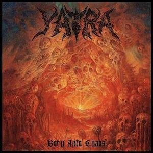Cover for Yatra · Born Into Chaos (LP) (2022)