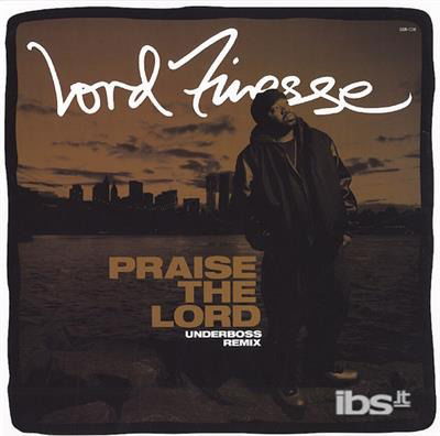 Cover for Lord Finesse · Praise the Lord (Underboss Remix) (VINYL) (2013)