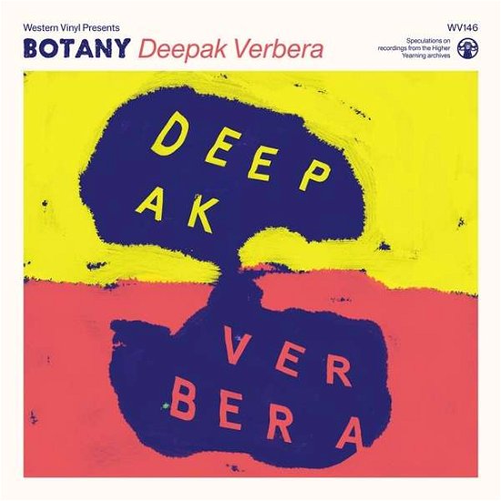 Cover for Botany · Deepak Verbera (LP) [Coloured edition] (2016)