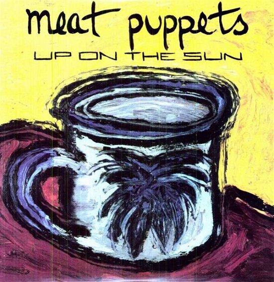 Cover for Meat Puppets · Up on the Sun (LP) (2011)