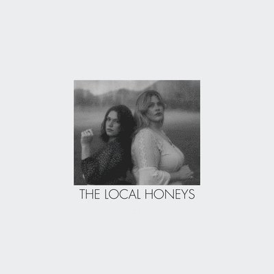 Cover for The Local Honeys (LP) (2022)