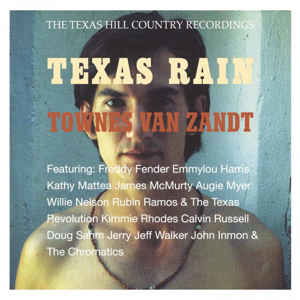 Texas Rain - Townes Van Zandt - Música - CHARLY - 0803415819812 - 17 de noviembre de 2016