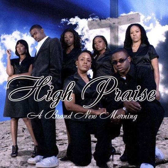 Cover for High Praise · Brand New Morning (CD) (2009)