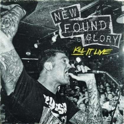 Kill It Live - New Found Glory - Música - PHD MUSIC - 0811772029812 - 8 de outubro de 2013