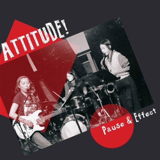 Cover for Attitude! · Pause &amp; Effect (LP) (2022)