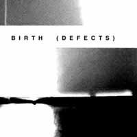 Cover for Birth (Defects) (7&quot;) (2016)