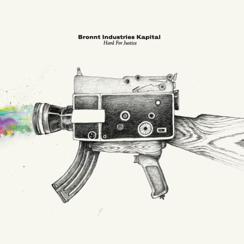 Cover for Bronnt Industries Kapital · Hard for Justice (LP) (2009)