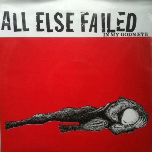 Cover for All else Failed · In My Gods Eye (LP) (2011)