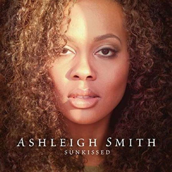 Ashleigh Smith · Sunkissed (CD) (2016)