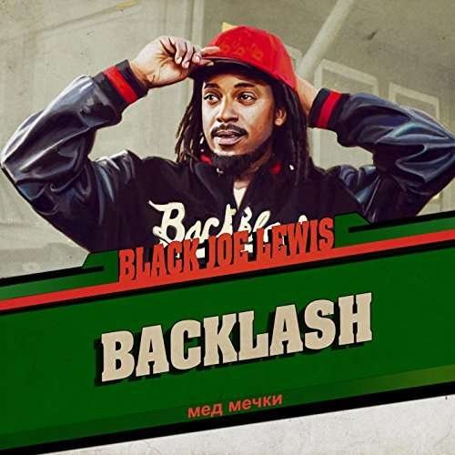 Backlash - Lewis, Black Joe & Honeybears - Musiikki - BLACK JOE LEWIS - 0889326816812 - perjantai 10. helmikuuta 2017