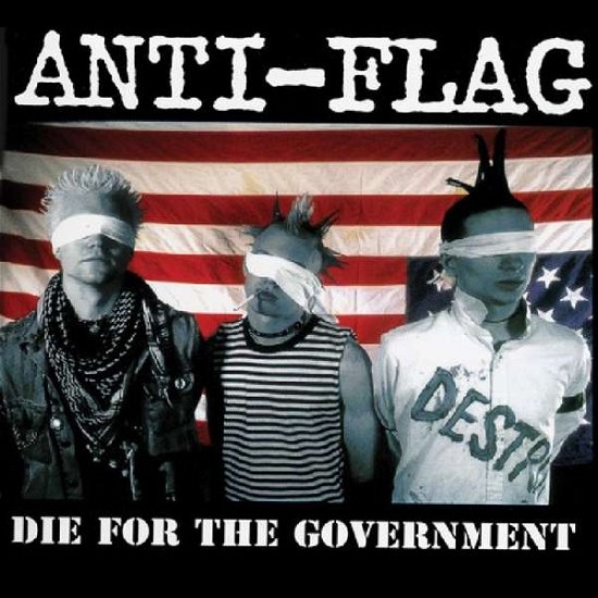 Die for the Government - Anti-flag - Musik - New Red Archives - 0889466109812 - 26 april 2019
