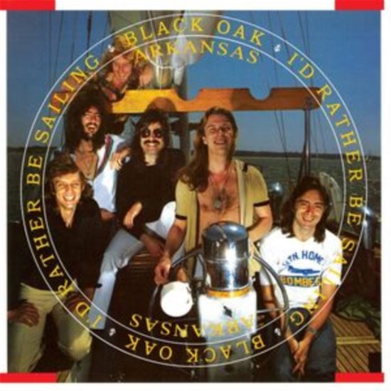 Black Oak Arkansas · Id Rather Be Sailing (LP) (2024)