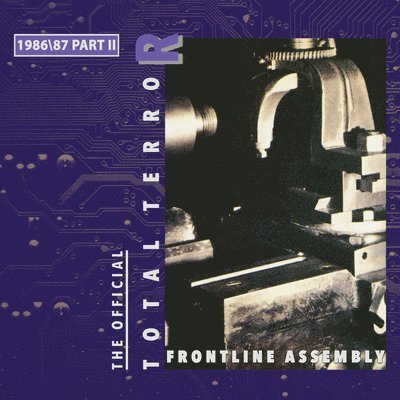 Cover for Front Line Assembly · Total Terror Part II 1986/87 (LP) (2022)
