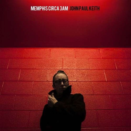 Cover for John Paul Keith · Memphis Circa 3am (CD) [Digipak] (2013)