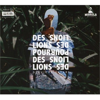 Des Lions Pour Les Lions · Derviche Safari (CD) (2018)