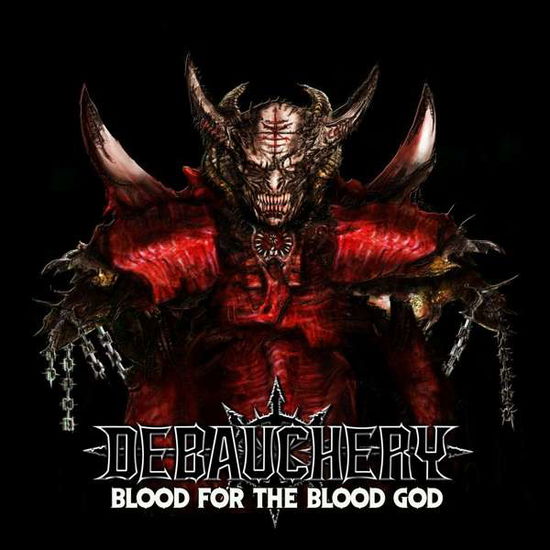 Blood for the Blood God - Debauchery - Music - Massacre - 4028466920812 - October 4, 2019