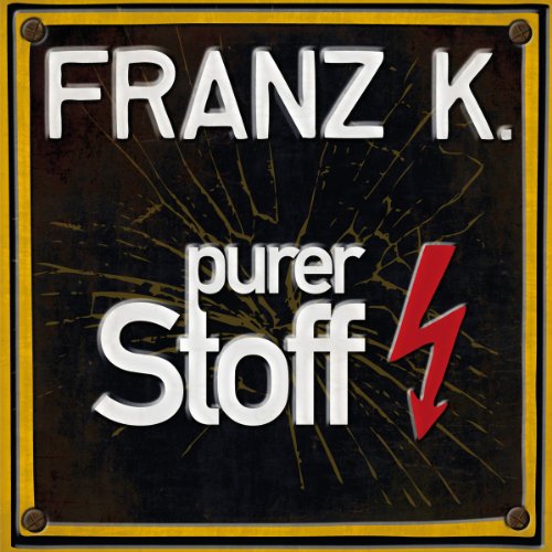 Cover for Franz K · Purer Stoff (CD) (2011)