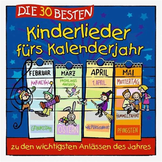 Cover for Sommerland,s. / Glück,k. &amp; Kita-frösche,die · Die 30 Besten Kinderlieder Fürs Kalenderjahr (CD) (2019)