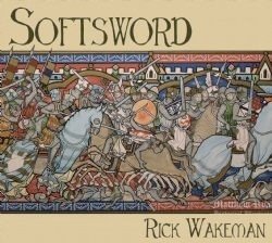 Cover for Rick Wakeman · Softsword - King John &amp; the Magna Carta: Official Remastered Edition (CD) [Japan Import edition] (2014)