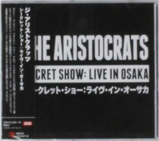Cover for Aristocrats · Secret Show: Live in Osaka (CD) [Japan Import edition] (2015)