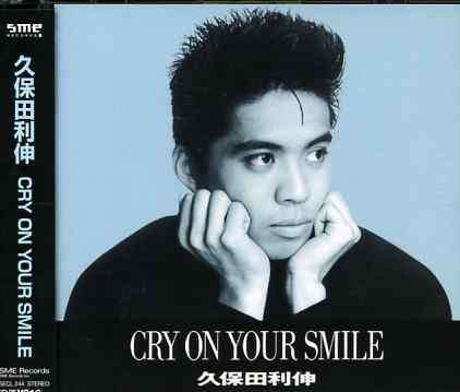 Cover for Kubota Toshinobu · Cry on Your Smile (CD) [Japan Import edition] (2005)