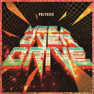 Cover for Polysics · Mega over Drive (CD) [Japan Import edition] (2013)