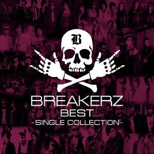 Breakerz Best -single Collection- - Breakerz - Music - B ZONE INC. - 4582283795812 - October 10, 2012