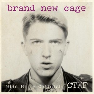 Cover for Childish, Wild Billy &amp; Ctmf · Brand New Cage (LP) [Coloured edition] (2017)