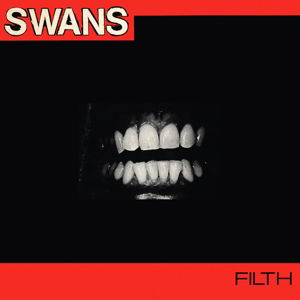 Filth - Swans - Musiikki - Mute - 5051083083812 - maanantai 27. lokakuuta 2014