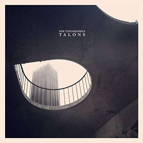 Talons · New Topographics (LP) (2014)