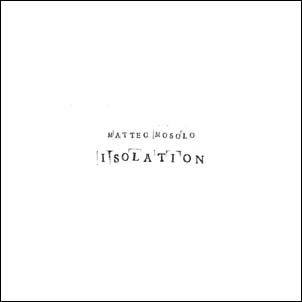 Cover for Matteo Mosolo · Isolation (CD) (2020)