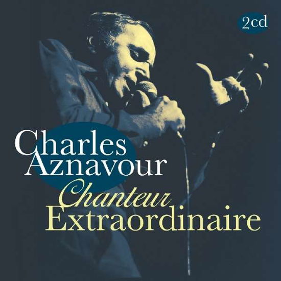 Chanteur Extraordinaire - Charles Aznavour - Musik - FACTORY OF SOUNDS - 8719039004812 - 9. November 2018