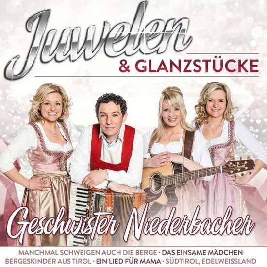 Cover for Die Geschwister Niederbacher · Juwelen &amp; Glanzstuecke (CD) [Limitierte edition] (2021)