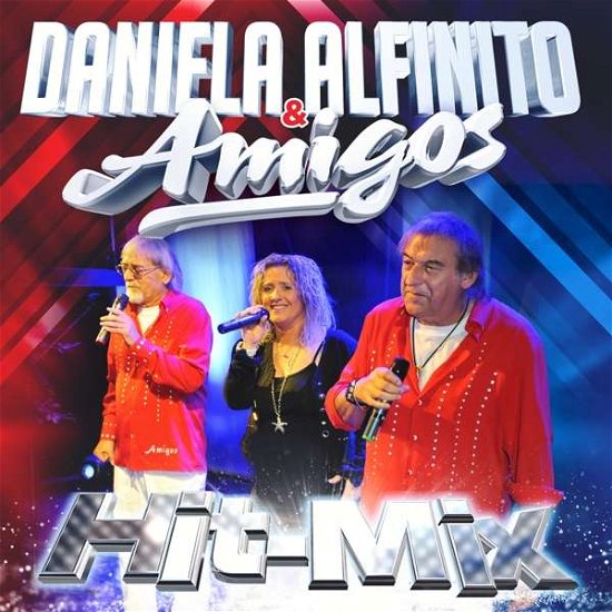 Cover for Alfinito, Daniela &amp; Amigos · Hit-Mix (CD) (2022)
