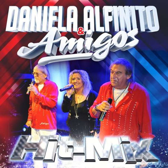 Hit-Mix - Alfinito, Daniela & Amigos - Música - MCP - 9002986902812 - 5 de octubre de 2022