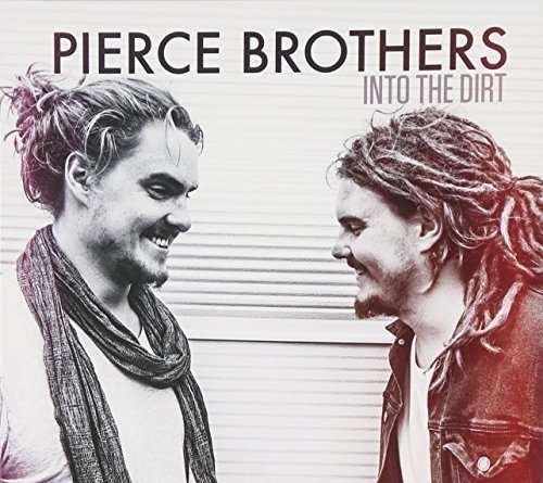 Cover for Pierce Brothers · Into the Dirt EP (CD) (2015)