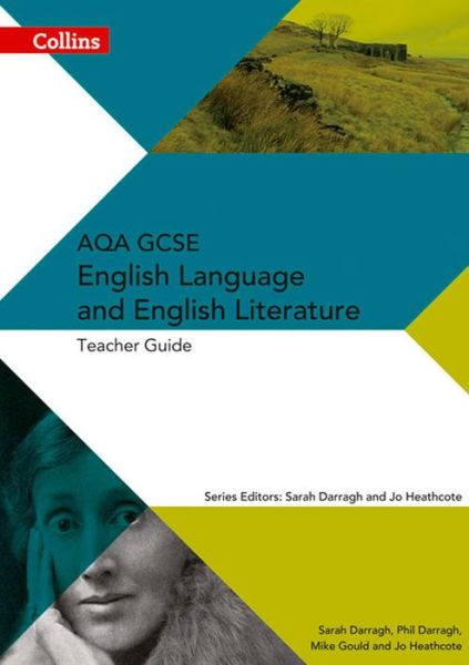 Cover for Phil Darragh · AQA GCSE English Language and English Literature Teacher Guide - AQA GCSE English Language and English Literature 9-1 (Spiral Book) (2015)