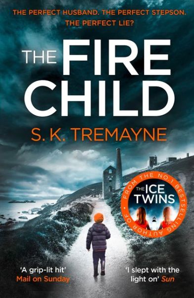 Cover for S. K. Tremayne · The Fire Child (Paperback Book) (2017)