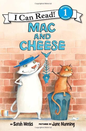 Mac and Cheese - I Can Read Level 1 - Sarah Weeks - Bøger - HarperCollins - 9780061170812 - 12. oktober 2010