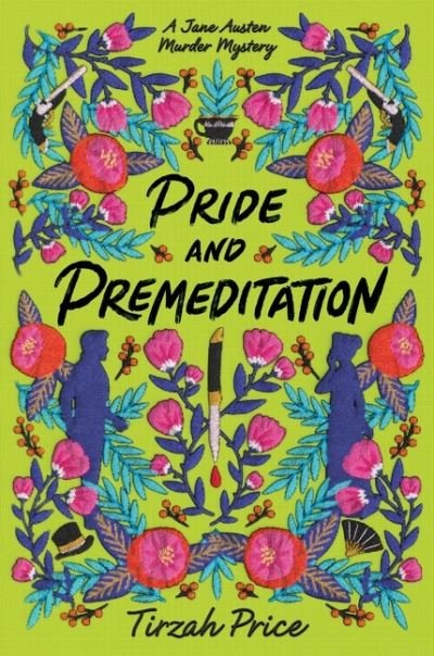 Cover for Tirzah Price · Pride and Premeditation - Jane Austen Murder Mysteries (Paperback Book) (2022)