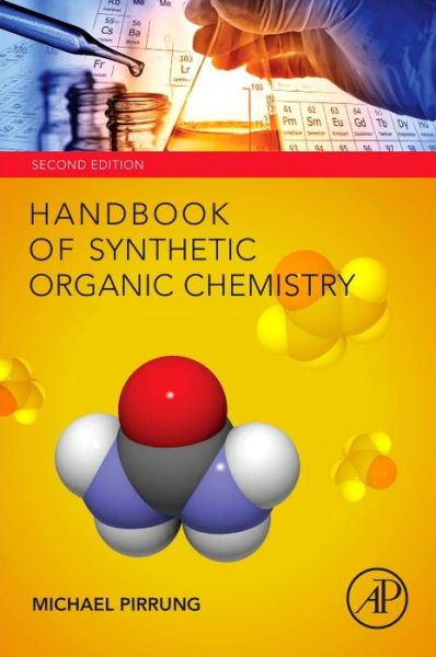 Cover for Pirrung, Michael C. (University of California, Riverside, USA) · Handbook of Synthetic Organic Chemistry (Taschenbuch) (2016)
