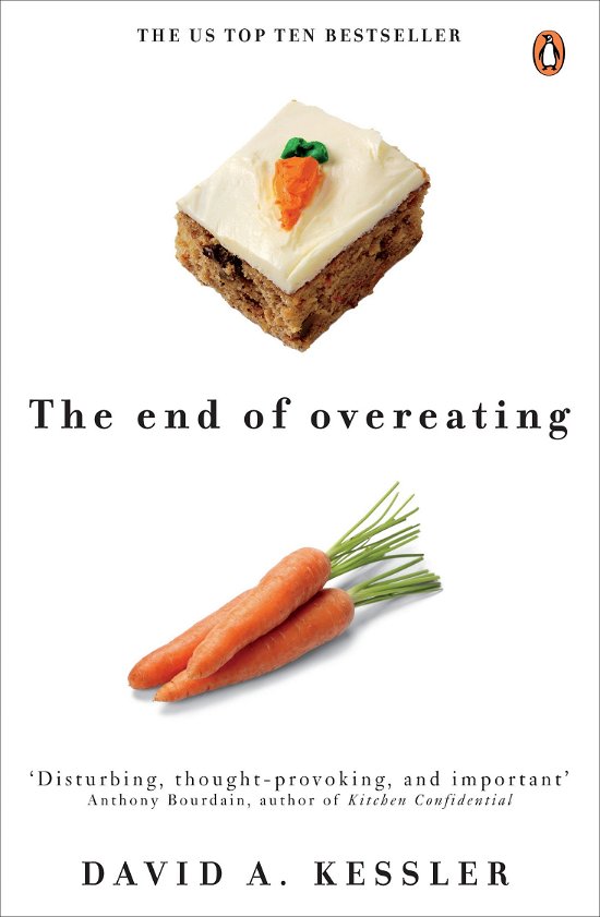 Cover for David Kessler · The End of Overeating: Taking control of our insatiable appetite (Taschenbuch) (2010)
