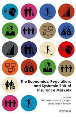 Cover for The Economics, Regulation, and Systemic Risk of Insurance Markets (Hardcover bog) (2016)