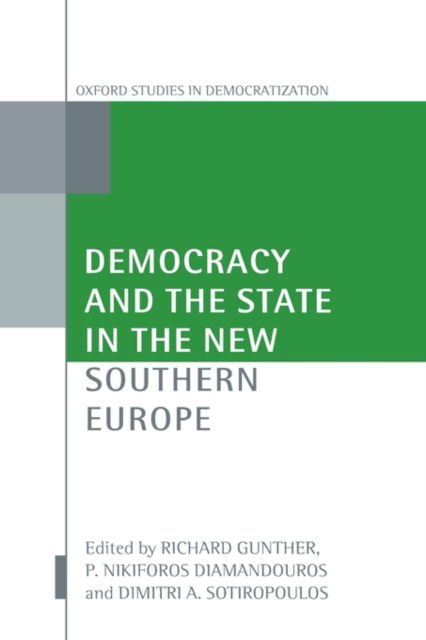 Cover for Gunther et Al · Democracy and the State in the New Southern Europe - Oxford Studies in Democratization (Hardcover Book) (2006)