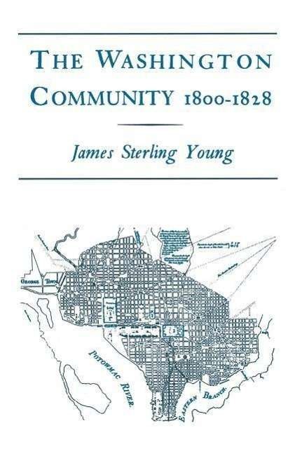 Cover for James Sterling Young · The Washington Community, 1800-1888 (Pocketbok) (1986)