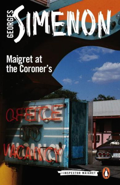 Cover for Georges Simenon · Maigret at the Coroner's: Inspector Maigret #32 - Inspector Maigret (Paperback Book) (2016)