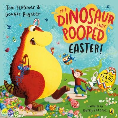 Cover for Dougie Poynter · The Dinosaur that Pooped Easter!: An egg-cellent lift-the-flap adventure - The Dinosaur That Pooped (Pocketbok) (2023)